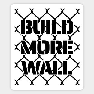 Build that Wall art Magnet